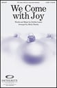 We Come with Joy SATB choral sheet music cover